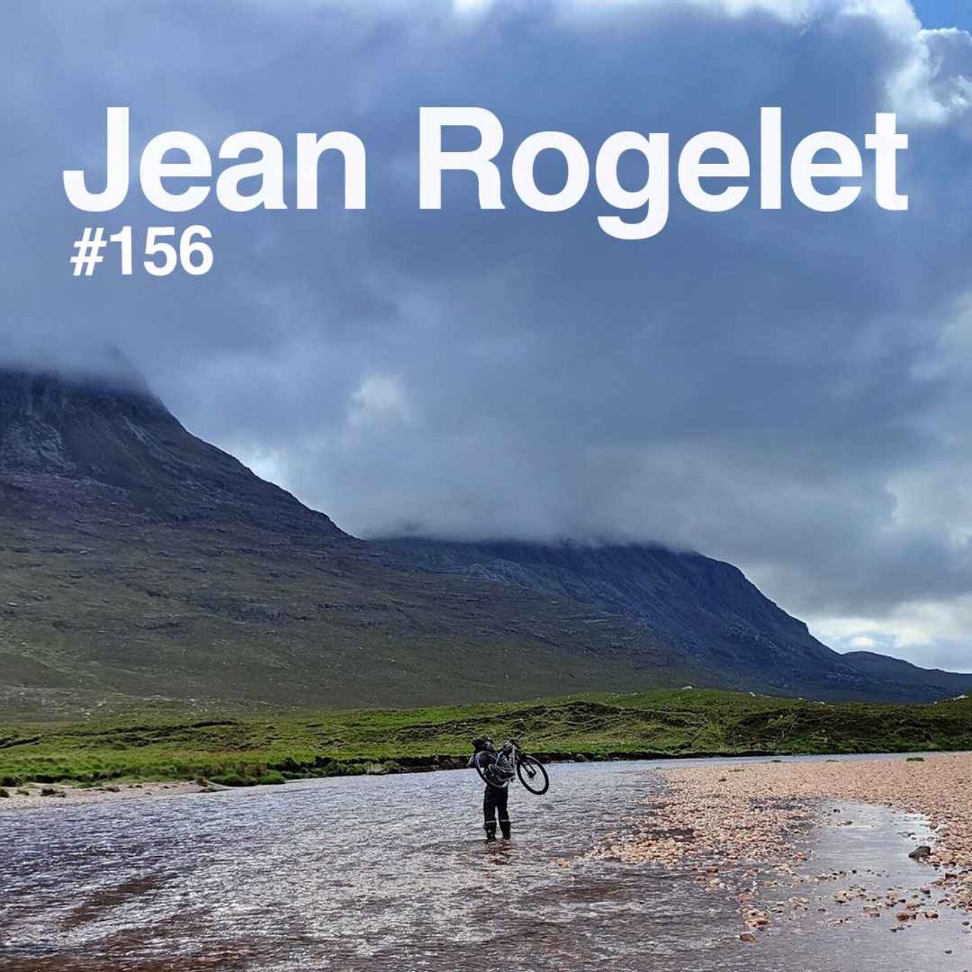 Episode 156 - Jean Rogelet - Vaincre la Highland Trail 500