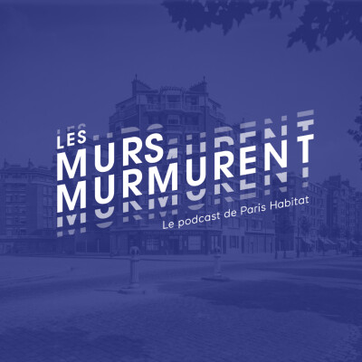 Episode #05 - Les Portes du 20ᵉ, au cœur d’une réhabilitation cover