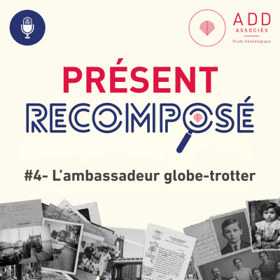 Episode 4 : L'ambassadeur globe-trotter cover