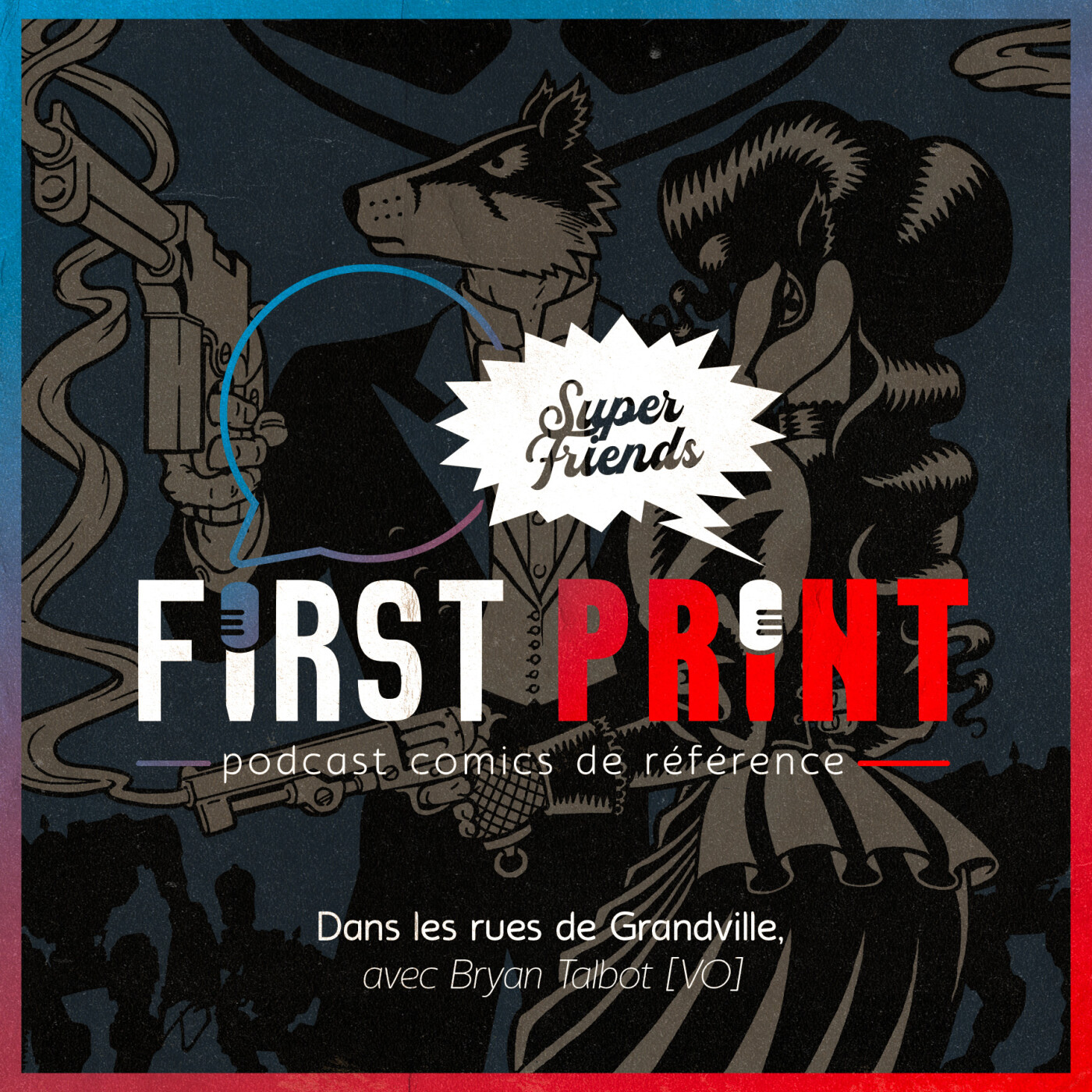 First Print - Votre podcast comics (& BD) préféré !
