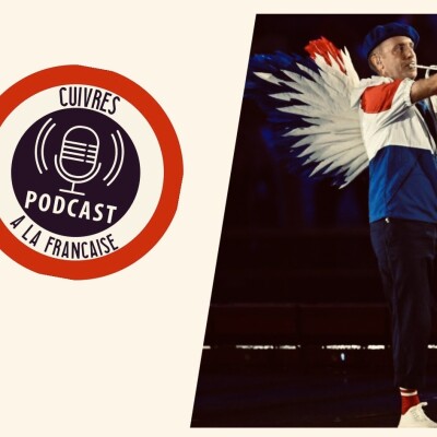 🎙️ Cuivres à la Française – Épisode #90 : André Feydy 🎺 cover