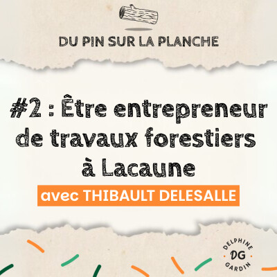 Être entrepreneur de travaux forestiers dans les Monts de Lacaune - Thibault Delesalle cover
