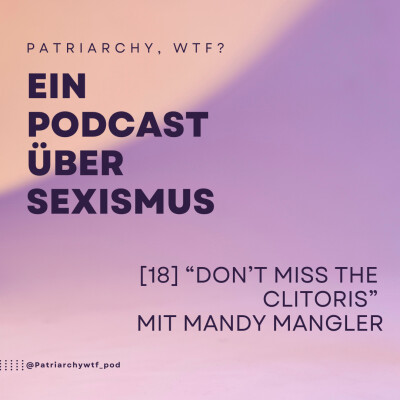 [18] "Don't miss the Clitoris" mit Mandy Mangler cover