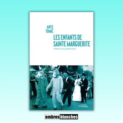 Ante Tomić → Les Enfants de sainte Marguerite cover