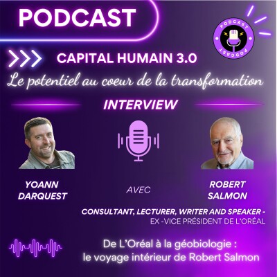 ITW de Robert Salmon - De L’Oréal à la géobiologie : le voyage intérieur de Robert Salmon cover