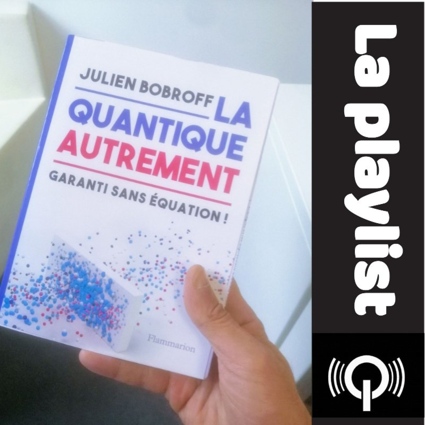 La playlist du Quai des Savoirs