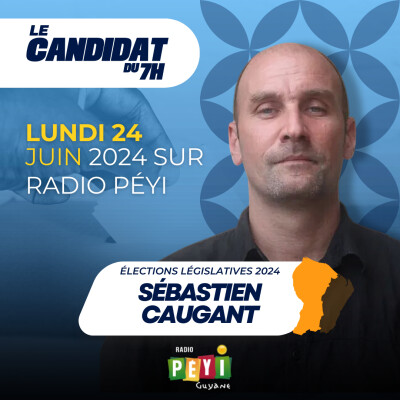 Le candidat du 7h | 24 juin 2024 | Sébastien Caugant cover