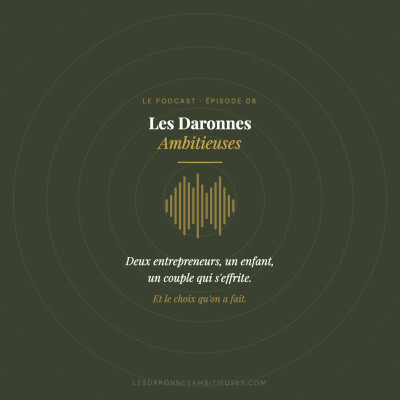 08 - Deux entrepreneurs, un enfant, un couple qui s'effrite et le choix qu'on a fait cover