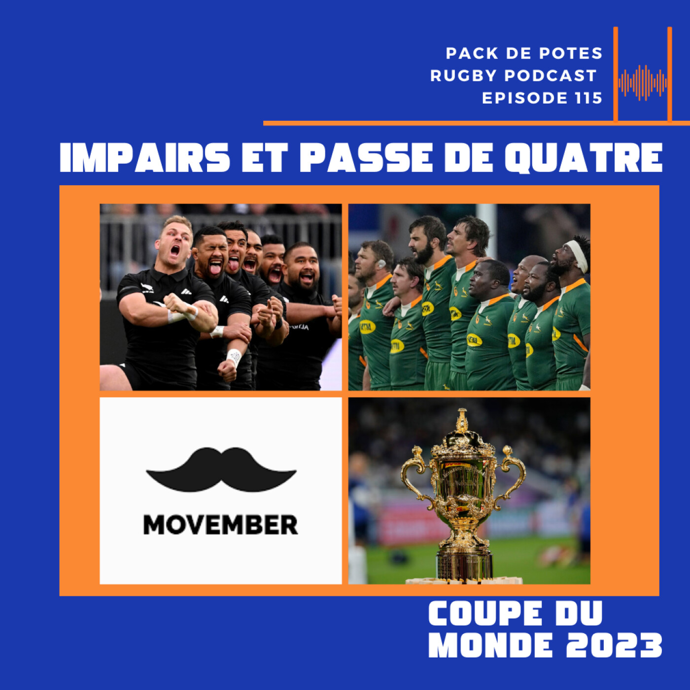 EP. 115 Impairs et Passe de Quatre : 1/2 Finales RWC + Movember 2023 !