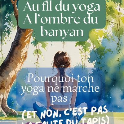 Pourquoi ton yoga ne marche pas (et non, c’est pas la faute du tapis) cover