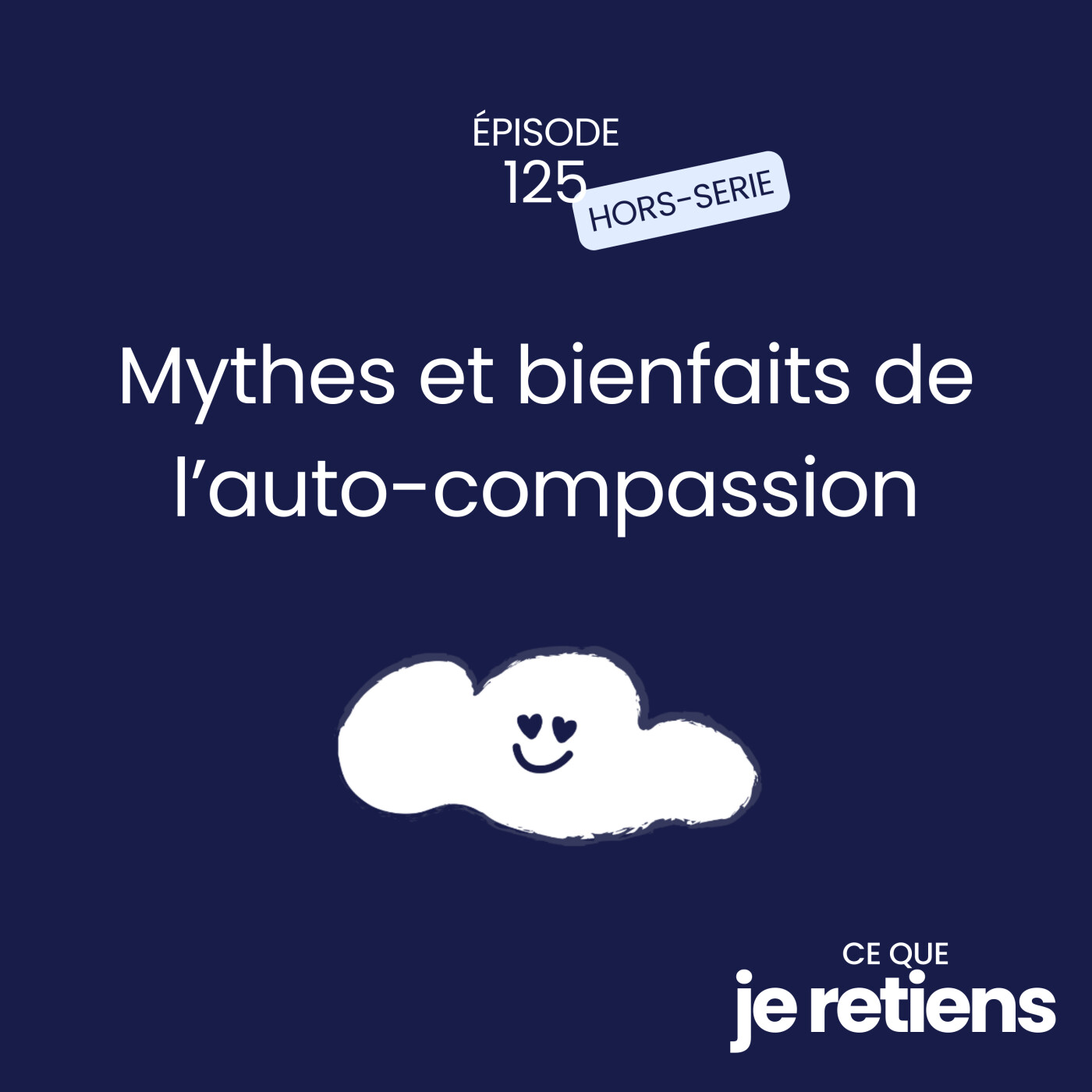 125. Mythes et bienfaits de l’auto-compassion