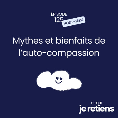 125. Mythes et bienfaits de l’auto-compassion cover