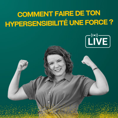 Comment faire de votre hypersensibilité une force cover