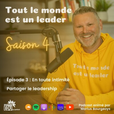 S4 - Épisode 3 - En toute intimité - Partager le leadership cover