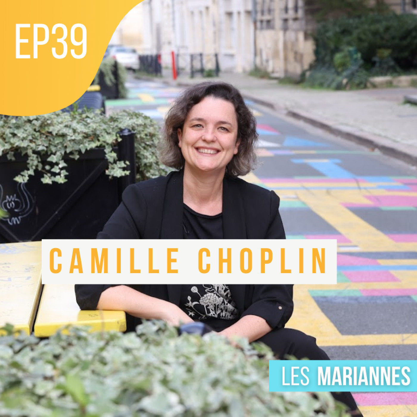 #39 Camille Choplin, d'Ecolo Girl à Maire adjointe à Bordeaux