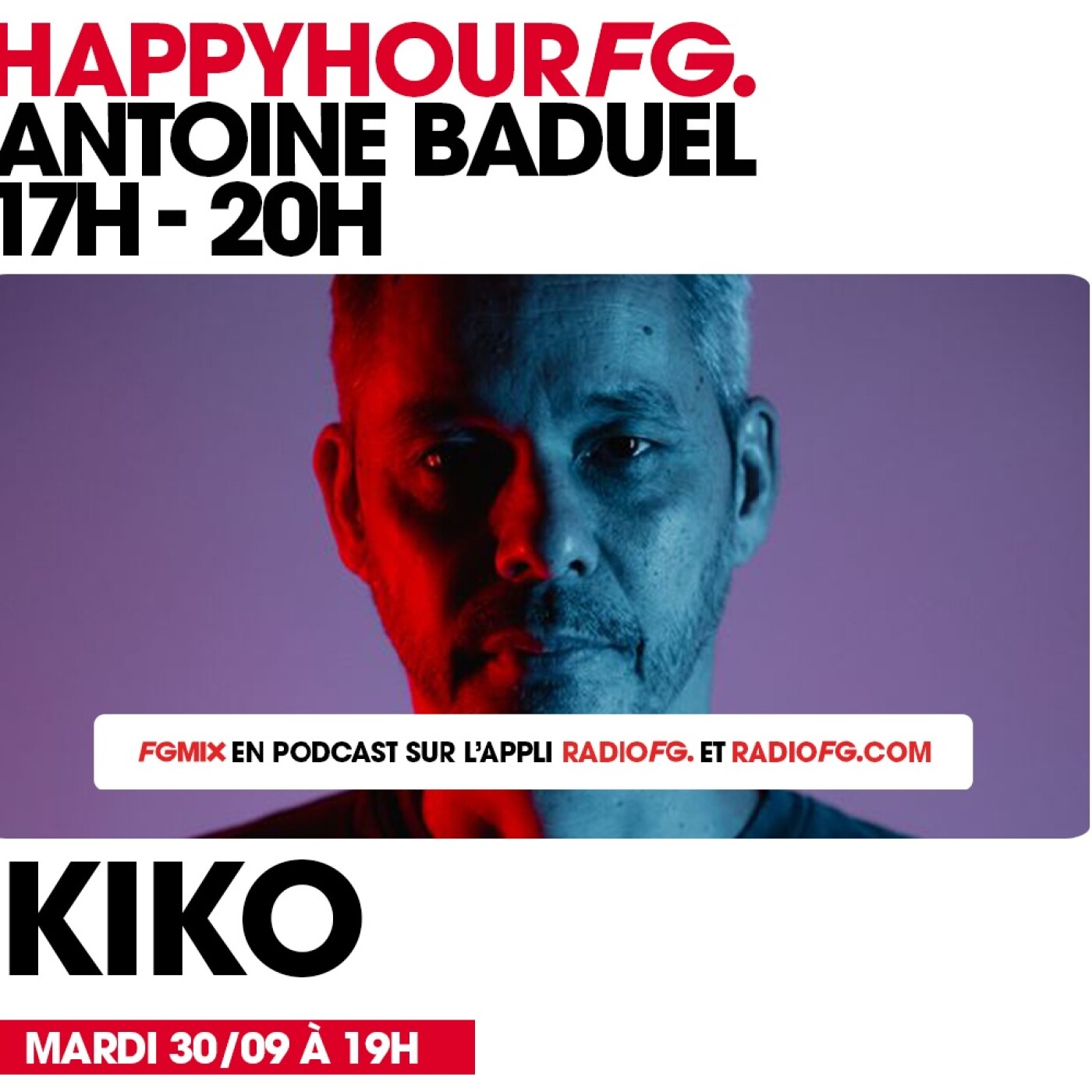 HAPPY HOUR FG AVEC ANTOINE BADUEL. L'INTERVIEW : KIKO