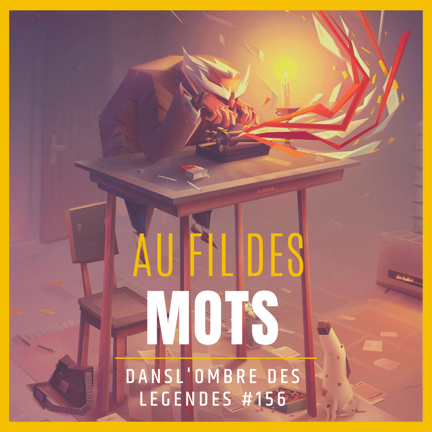 Dans l'ombre des légendes-156- Au fil des mots....