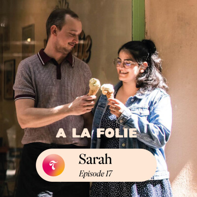 Episode 17 - Sarah À La Folie cover
