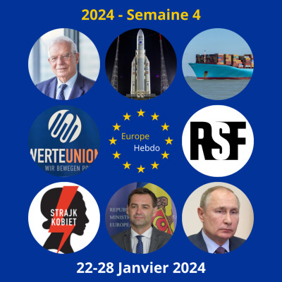2024 - Semaine 4 - Colères, recompositions politiques et élargissements cover