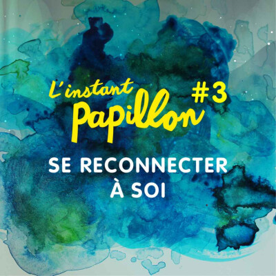 S1 Ep. #3. Se reconnecter à soi cover