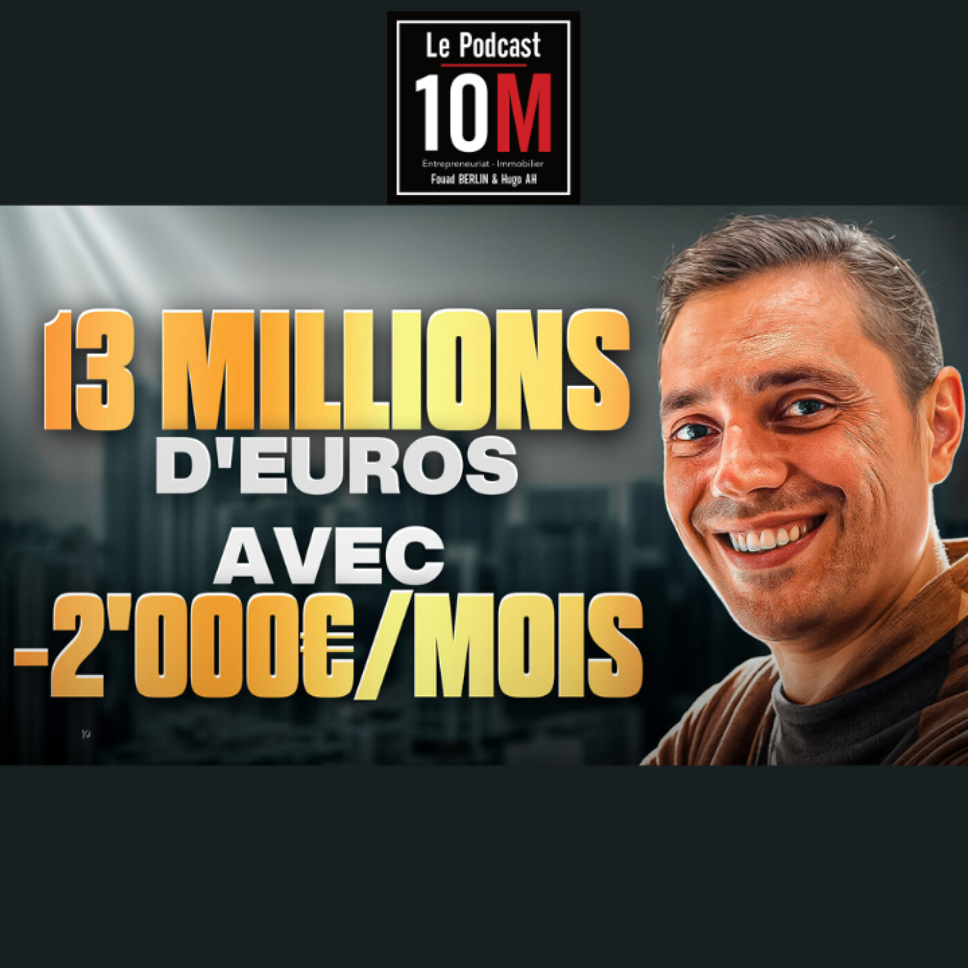 10 MILLIONS - Le PODCAST