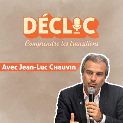 Déclic #3 - Jean-Luc Chauvin | Part.2 cover