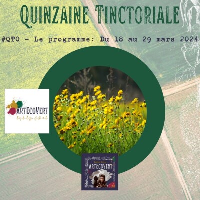 PROGRAMME DE LA QUINZAINE DE L'AGRICULTURE TINCTORIALE d' ArtEcoVert MARS cover