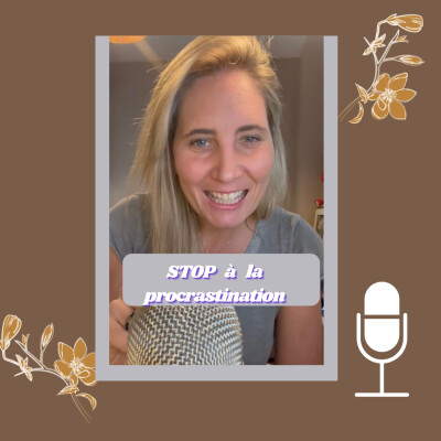 Tips Business #28 : "STOP à la procrastination" | Camille Le Feuvre cover