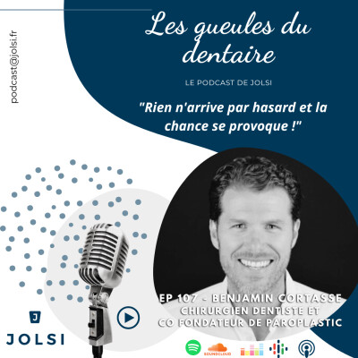 Épisode 107 - Benjamin CORTASSE - Chirurgien dentiste et co-fondateur de Paroplastic cover