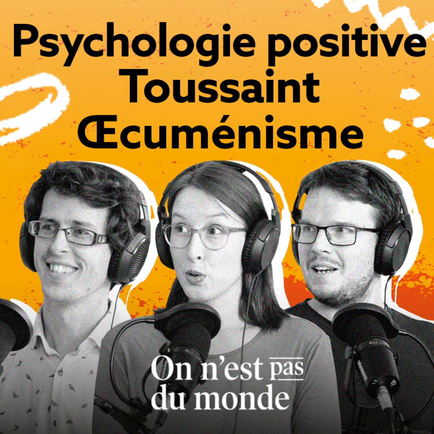 E290 - Psychologie positive | Toussaint | œcuménisme episode artwork