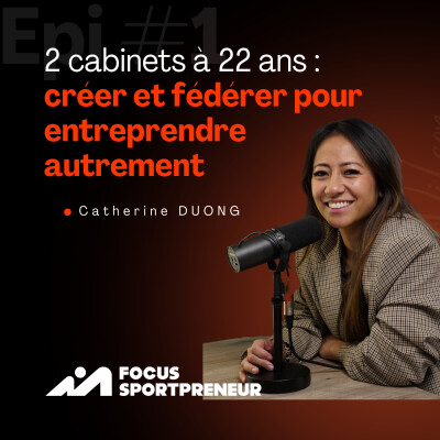 Cathy EP#2 - 2 cabinets à 22 ans :  créer et fédérer pour entreprendre autrement cover