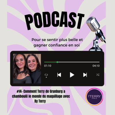 #14- « I Never Give Up » – L’histoire incroyable de la « Steeve Jobs du maquillage » Terry de Gunzburg (By Terry) cover