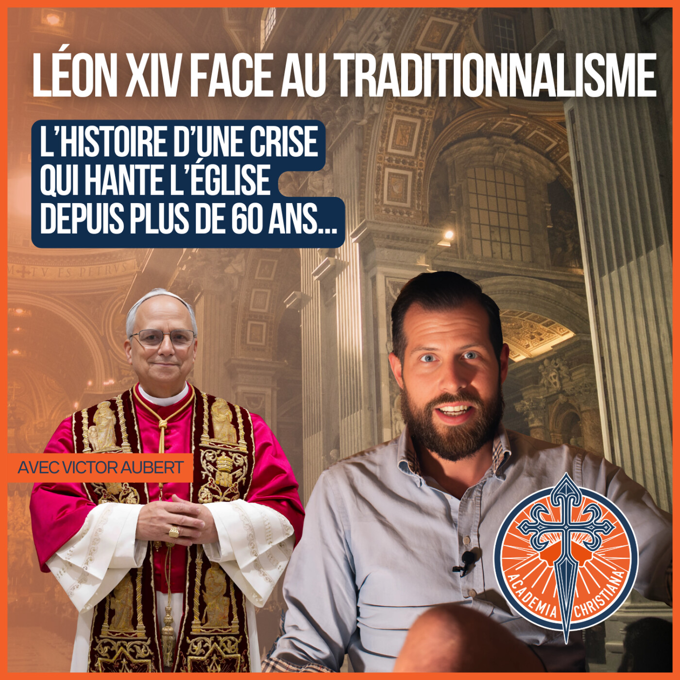 🇻🇦 LÉON XIV ET LE MONDE TRADI : COMPRENDRE 60 ANS DE CRISE DANS L’ÉGLISE episode artwork