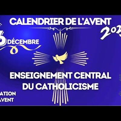 Calendrier de l'Avent | Enseignement Central du Catholicisme : Dieu a envoyé l'esprit de son Fils cover