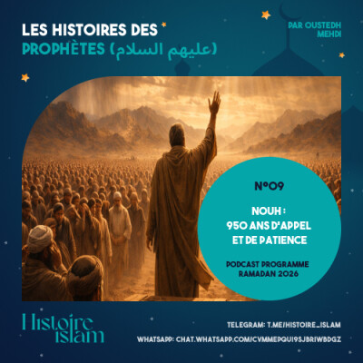[Ep 09] Nouh : 950 ans d'appel [Les Histoires des Prophètes (partie 1) - Podcast Ramadan] cover