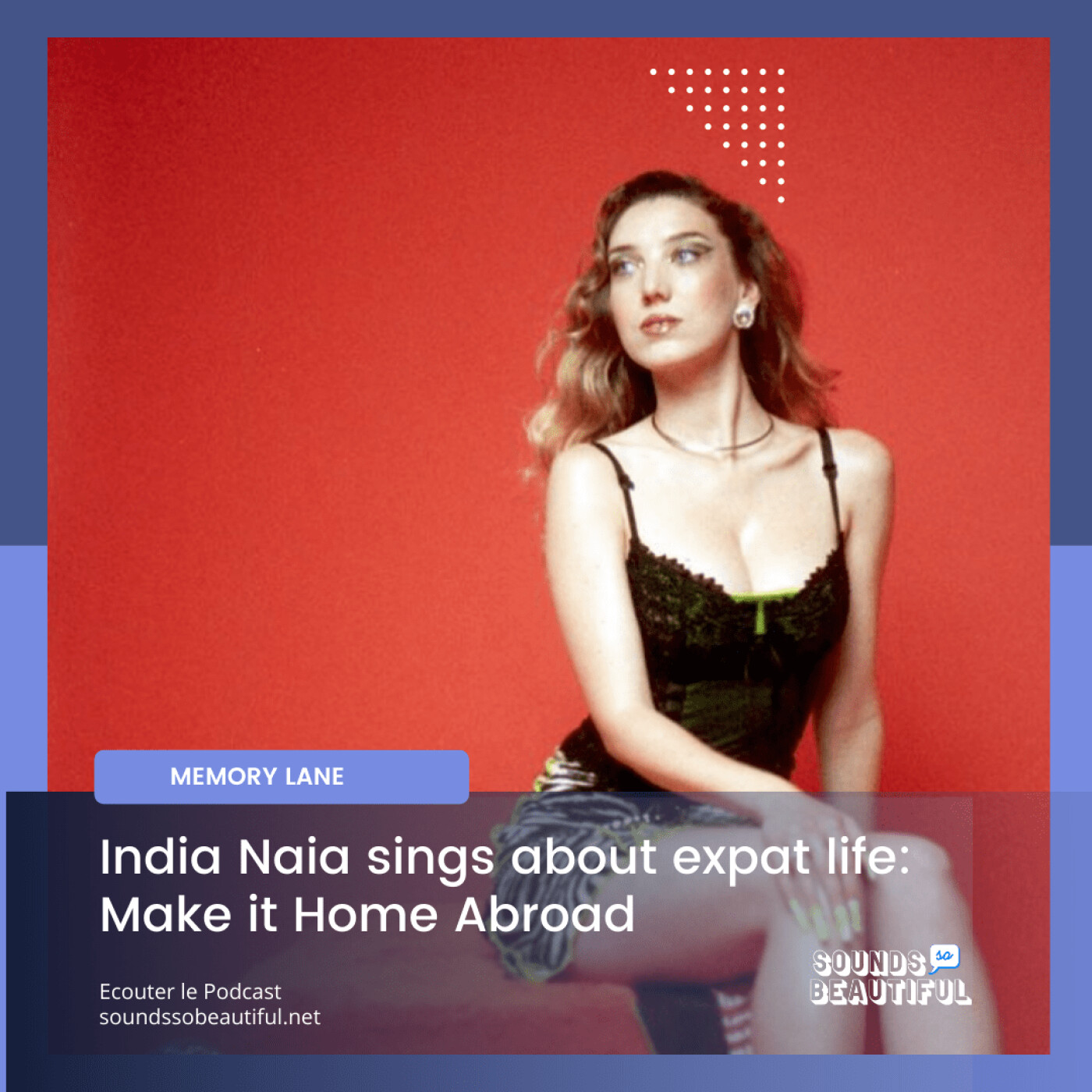 13. Allô j'écoute : India Naia : sa vie d'expatrié.e selon India Naia : comment se sentir chez-soi à l'étranger | Interview episode artwork