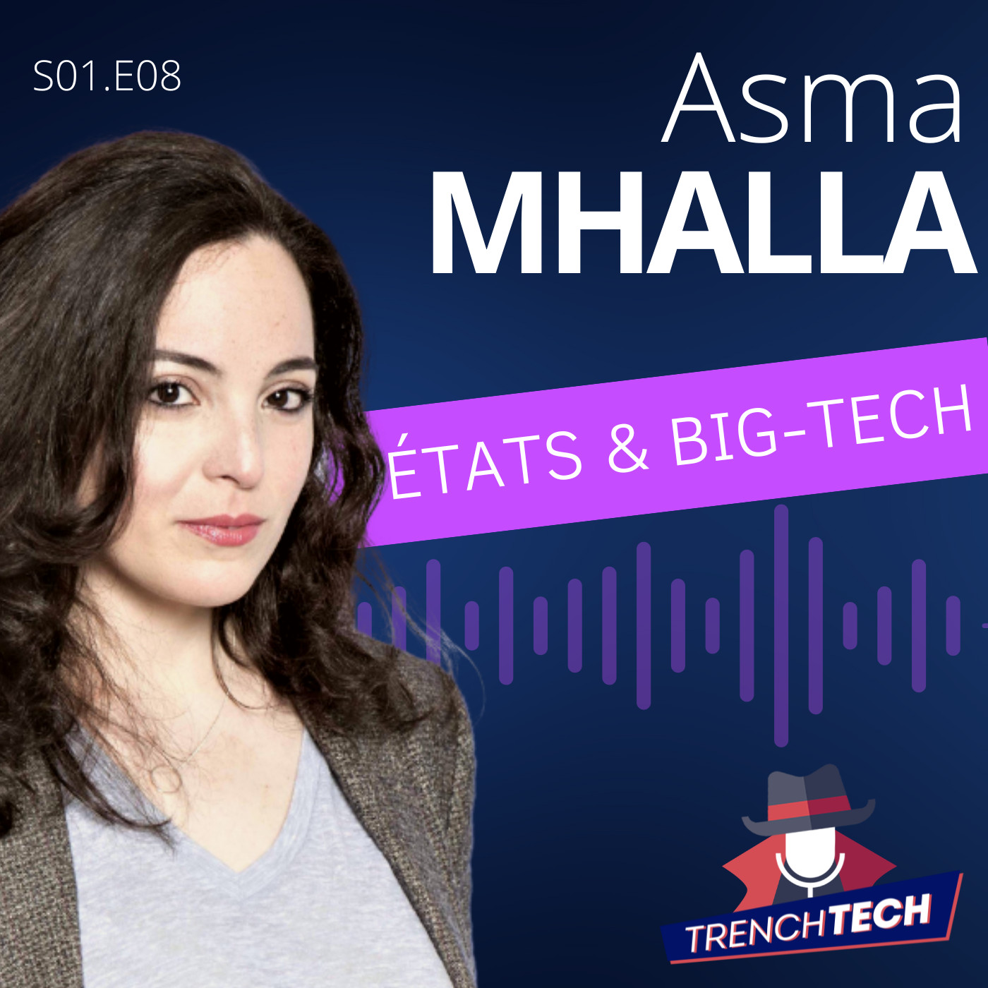Asma Mhalla - Etats & Big Tech : les liaisons dangereuses