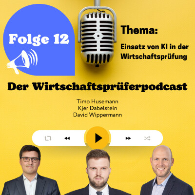 Folge 12: Künstliche Intelligenz (Einsatz von KI in der Wirtschaftsprüfung) cover