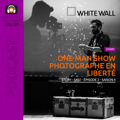 STORY - S402 - One Man Show : Photographe en liberté cover
