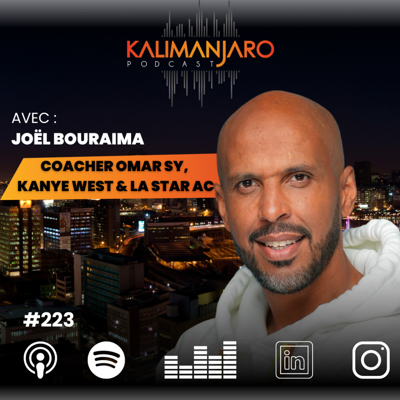 #223 Joel BOURAIMA : Coacher Omar SY, Kanye West et la Star Ac' episode artwork