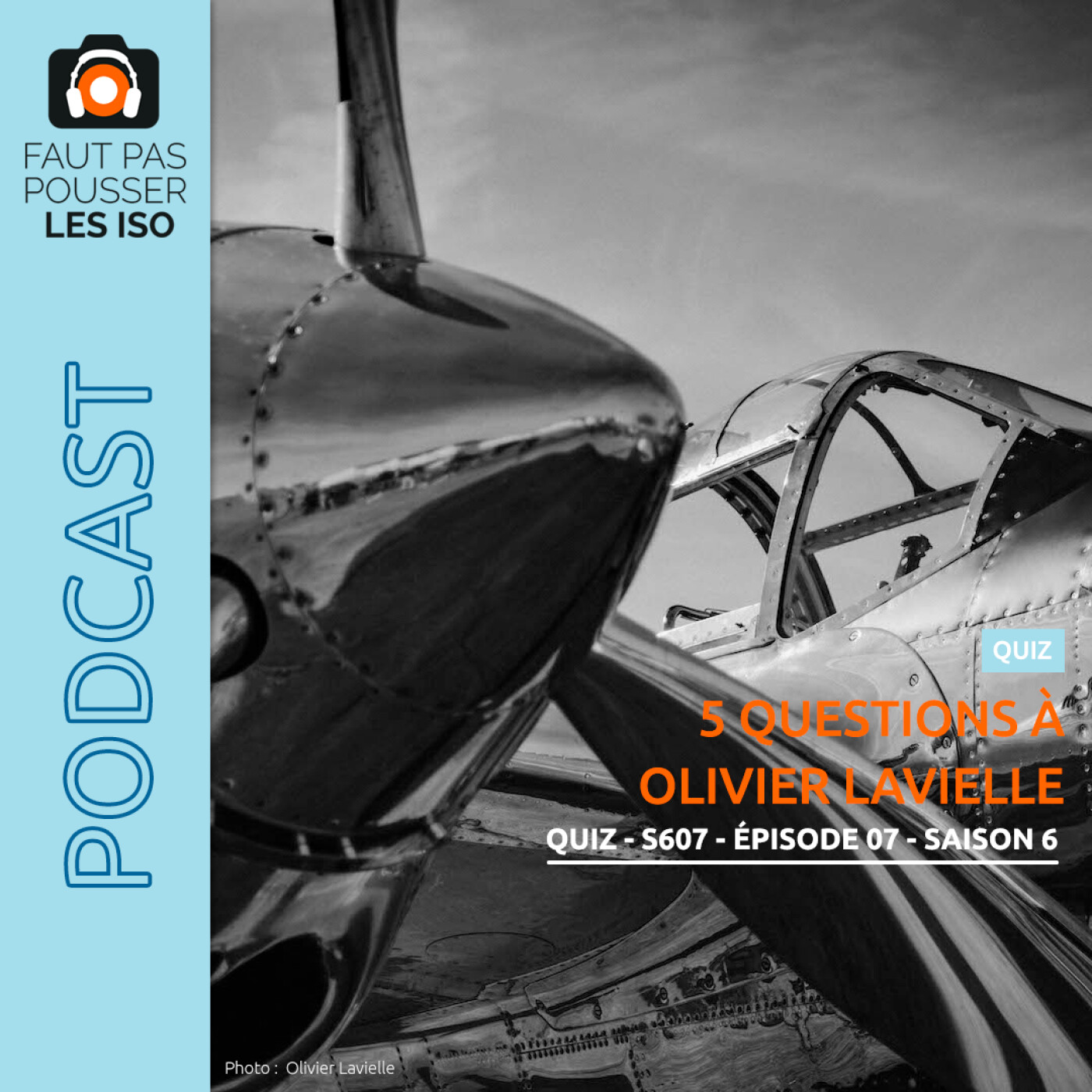 QUIZ - S607 - 5 questions à Olivier Lavielle