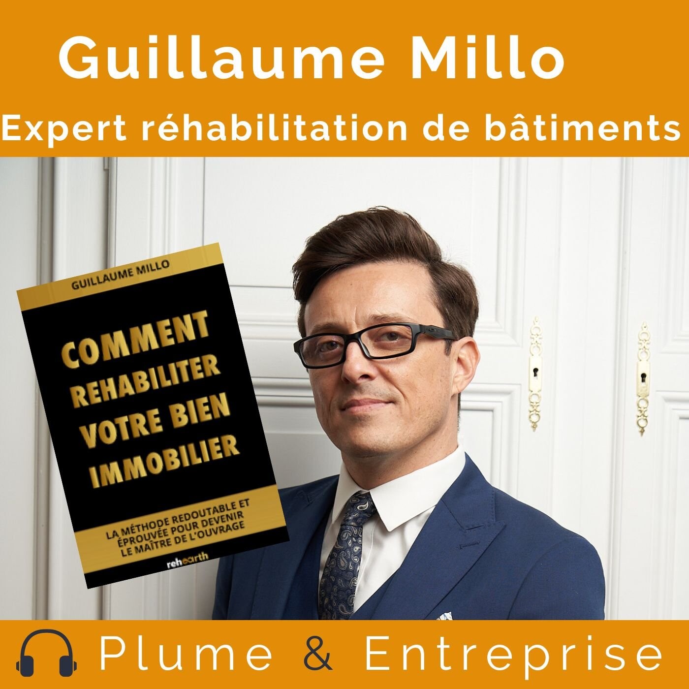 # 55 Guillaume Millo, expert en réhabilitation