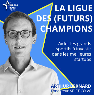 LIGUE DES (FUTURS) CHAMPIONS #22  : ARTHUR BERNARD - FONDATEUR ATHLETICO VC cover