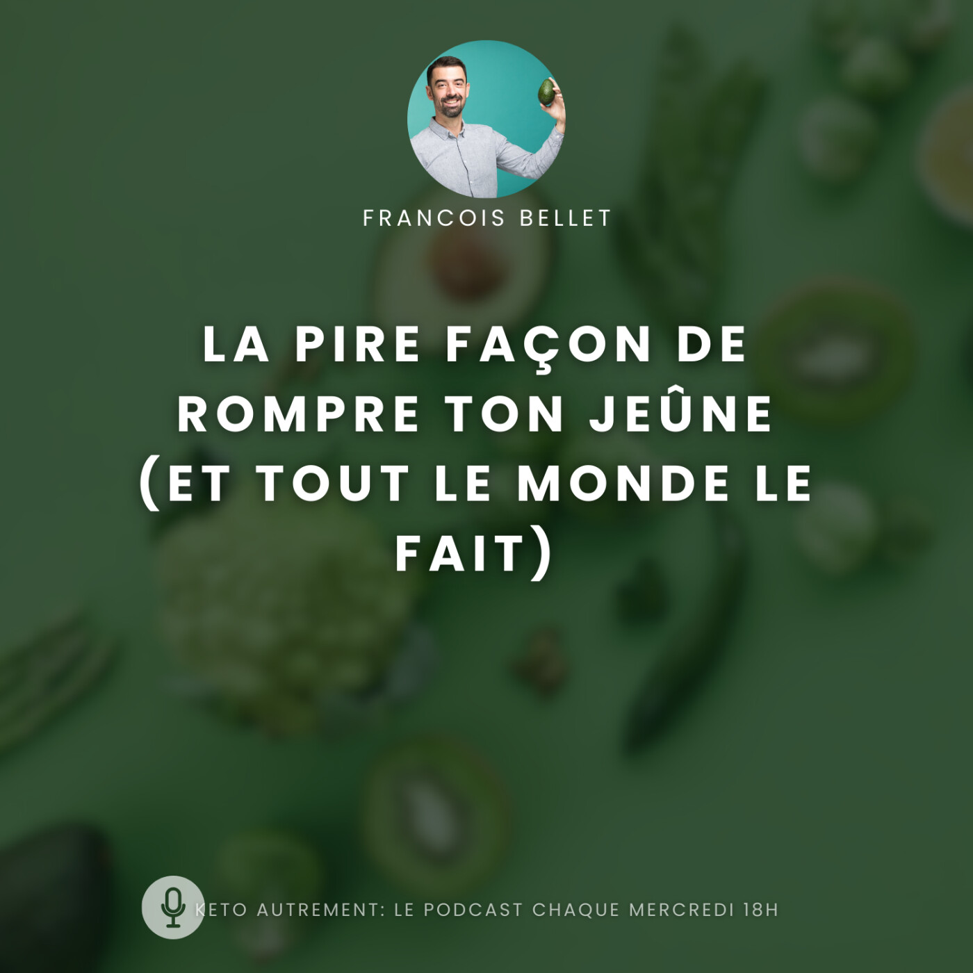 #022 - Les 5 meilleurs aliments pour rompre ton jeûne keto sans casser la cétose #022 - Les 5 meilleurs aliments pour rompre ton jeûne keto sans casser la cétose