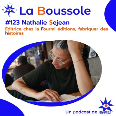 #123 Nathalie Sejean, éditrice chez la Fourmi éditions, fabriquer des histoires cover