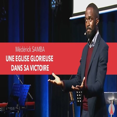 Mederick SAMBA: Une eglise glorieuse dans Sa victoire cover