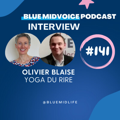 BLUE MIDVOICE EPISODE 141 : OLIVIER BLAISE – YOGA DU RIRE cover