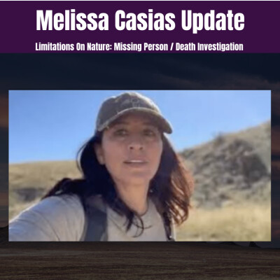Melissa Casias Update: Missing Person / Death Investigation & What The Evidence Reveals cover