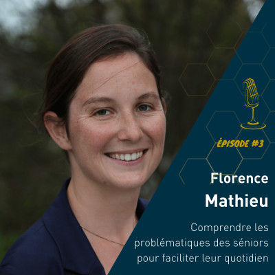 Florence Mathieu : Comprendre les problématiques des séniors pour faciliter leur quotidien cover