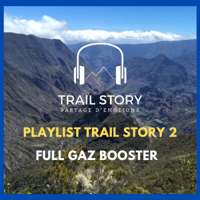 TRAIL STORY PLAYLIST 2 FULL GAZ BOOSTER cover